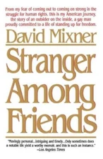 Stranger Among Friends - Paperback By Mixner, David - ACCEPTABLE