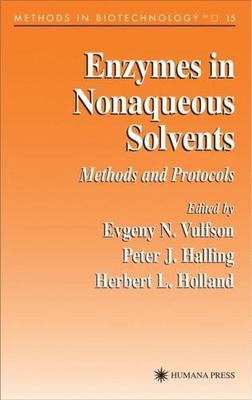 Enzymes in Nonaqueous Solvents: Methods and Protocols (Methods in Biotechnology