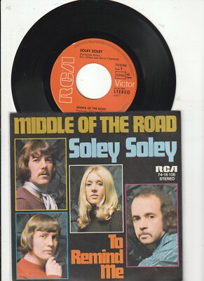 Middle of the Road   Soley Soley To remind me   RCA 74-16108 -1 971  7 -Single--