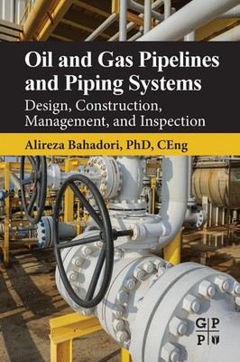 Oil and Gas Pipelines and Piping Systems | Alireza Bahadori | Taschenbuch | 2016