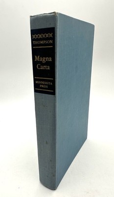 Magna Carter Its Role In The Making Of The English Constitution - Thompson 1948
