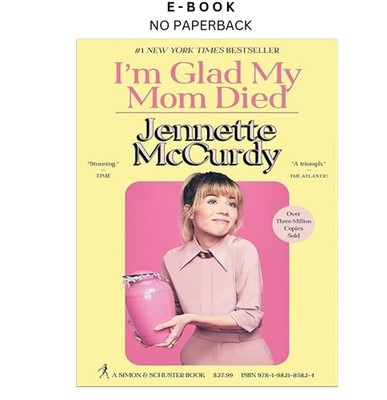 I'm Glad My Mom Died, Jennette McCurdy 2022