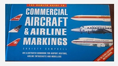Hamlyn Guide to Commercial Aircraft and Airline M by Christy Campbell 0600574504