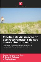 Tentu Nageswara Rao (U. A.) | CinéTica De DissipaçãO Do Espirotetramato E Do...