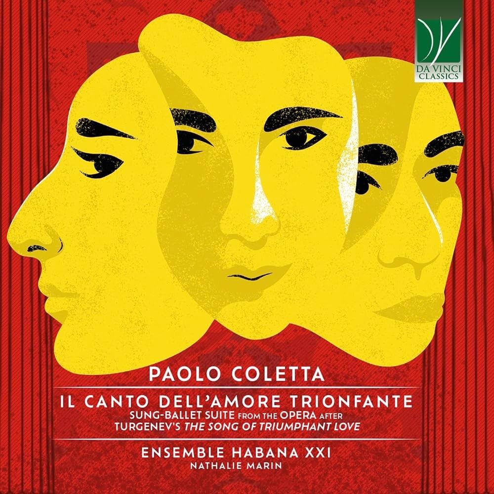 Paolo Coletta: The Song Of Triumphant Love, Sung-Ballet Suite From The Op