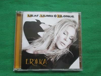 ERIKA - DEAF DUMB & BLONDE - 2016 ESCAPE MUSIC - CD