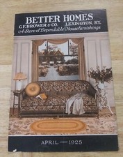 Better Homes C F Brower & Co Lexington KY Ad Catalog April 1925