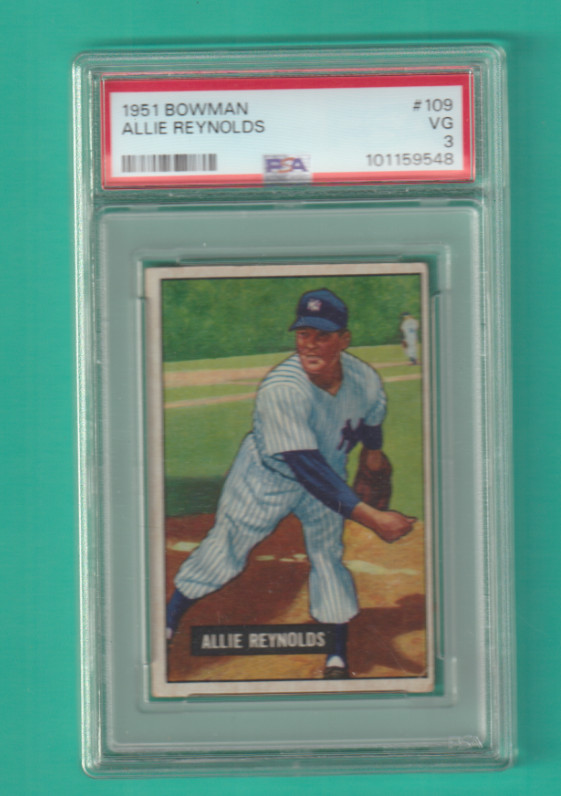 1951 BOWMAN # 109 ALLIE REYNOLDS NEW YORK YANKEES GRADED VG3 by PSA