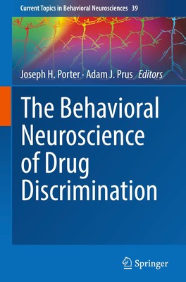 The Behavioral Neuroscience of Drug Discrimination Adam J. Prus