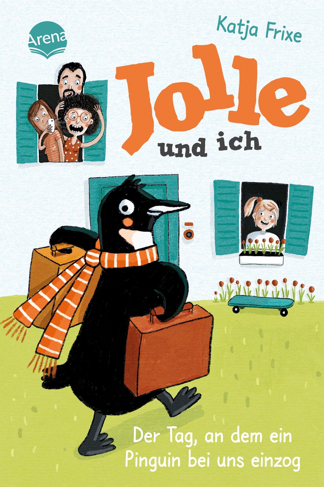 Jolle Und Ich (1). Der Tag, An Dem Ein Pinguin Bei Uns Einzog, Katja