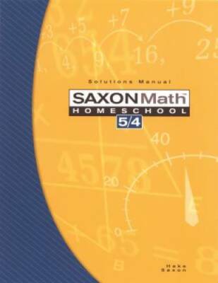 Saxon Math Homeschool 5 / 4: Solutions Manual - Paperback By Stephen Hake - GOOD
