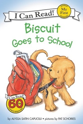 Biscuit Goes to School (My First I Can Read) by Capucilli, Alyssa Satin, Accepta