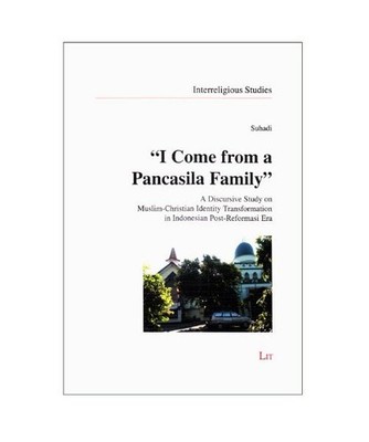 'I Come from a Pancasila Family': A Discursive Study on Muslim-Christian Identit