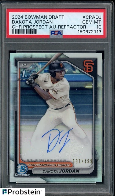 Dakota Jordan 2024 Bowman Draft Chrome Prospect Refractor AUTO /499 PSA 10