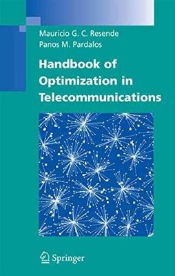 Handbook of Optimization in - Hardcover, by Resende Mauricio G.C.; - Very Good