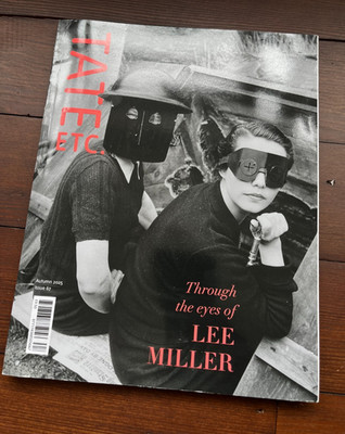 Tate Etc. Magazine, Lee Miller, Constable, Turner Issue 67 Autumn 2025
