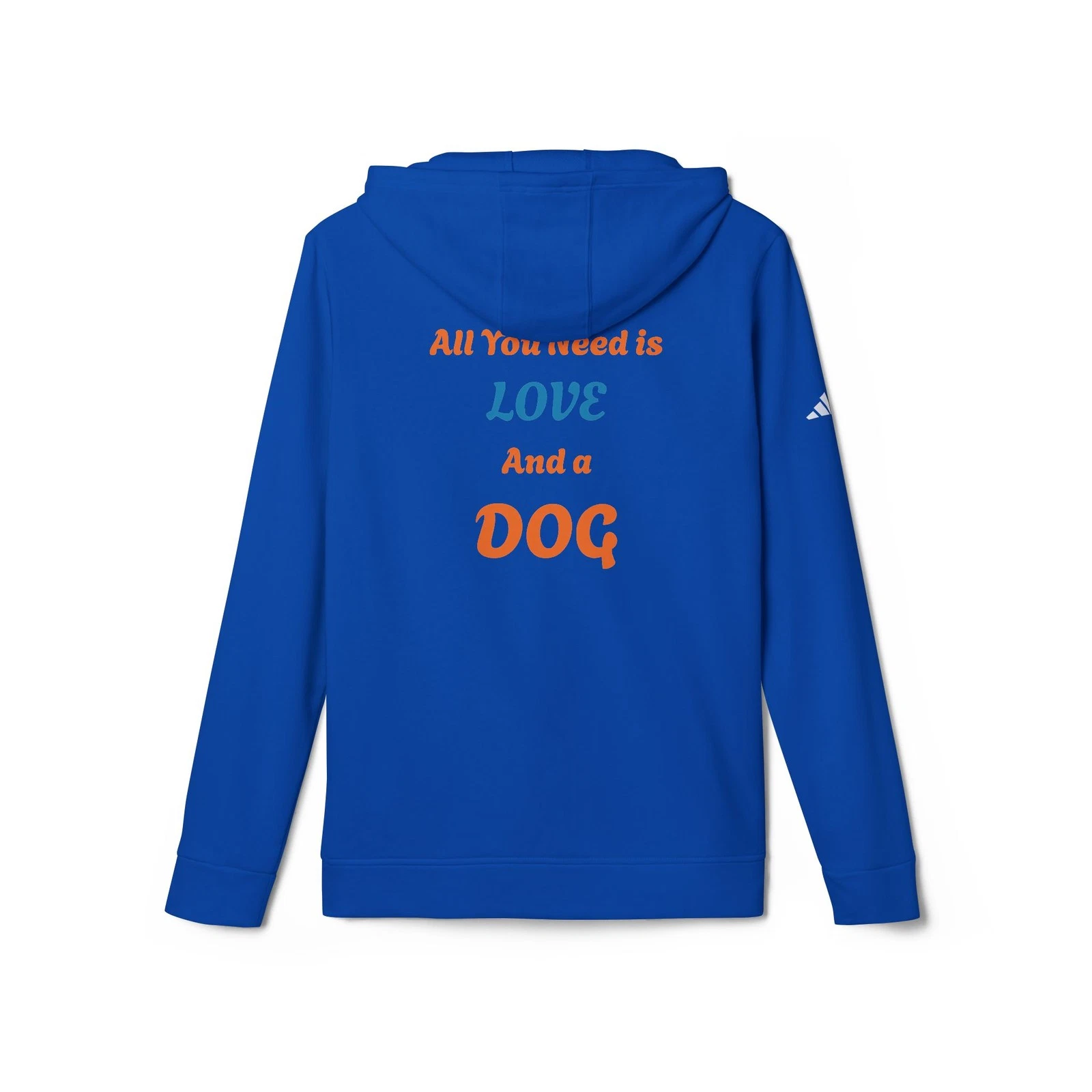 Unisex Fleece Hoodie, Custom Adidas Sweatshirt, All You Need is Love And a Dog
