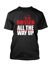 Bossed All the Way Up Graphic Sneaker Tee Shirt To Match Air J14 Last Shot Men T