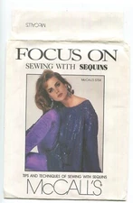 McCall's FOCUS ON SEWING WITH SEQUINS Instruction/Technique Sheets