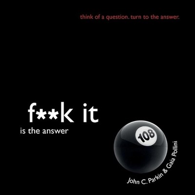 F**k It Is the Answer by Gaia Pollini (English) Paperback Book