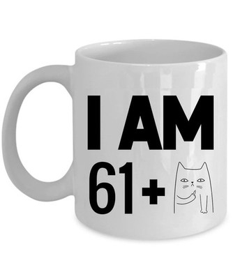I Am 61 Plus One Middle Finger Coffee Mug 11oz 62th Birthday Funny Cat Cup Gift