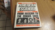 The Encyclopedia OF American Scandal...Over 350 Scandals...1989 Edition