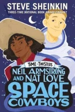 Neil Armstrong and Nat Love, Space Cowboys (Time Twisters) - Paperback - GOOD