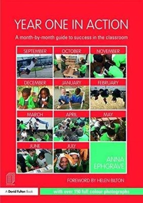 YEAR ONE IN ACTION by Anna Assistant Head Teacher, Carterhatch Infant School
