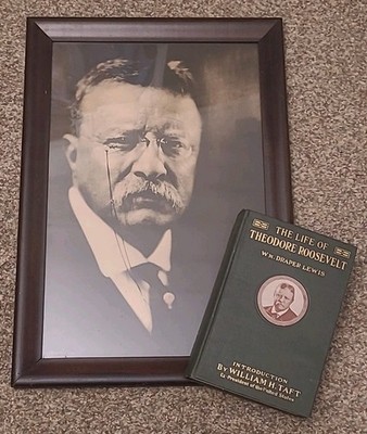 Antique Theodore Roosevelt Framed Portrait c1900 + 1919 Biography w/ Taft Intro