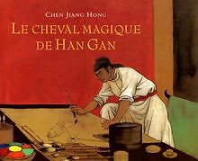 Le cheval magique de Han Gan von Chen, Jiang Hong | Buch | Zustand sehr gut