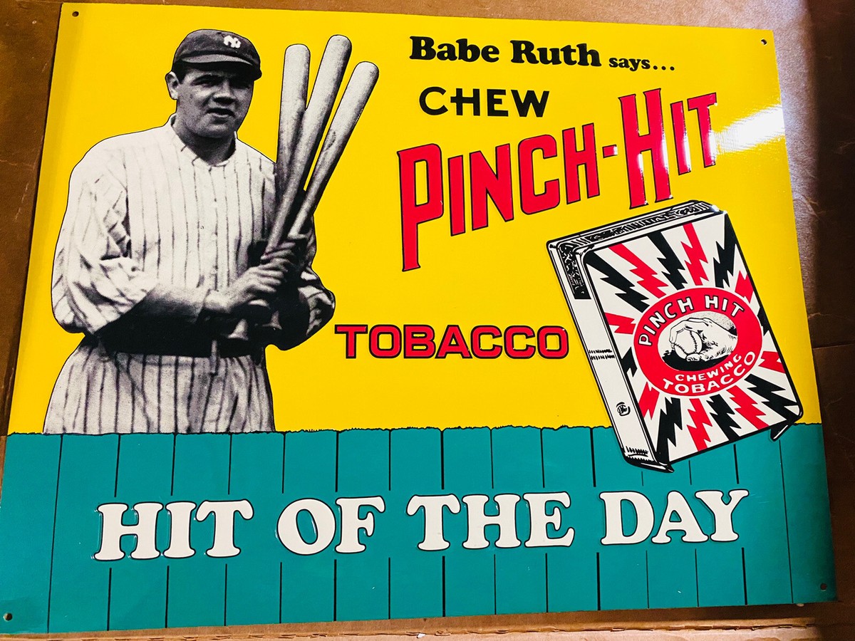 Vintage BABE RUTH Says Chew PINCH HIT Tobacco Metal Sign