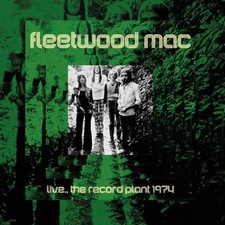 Fleetwood Mac: Live...The Record Plant 1974