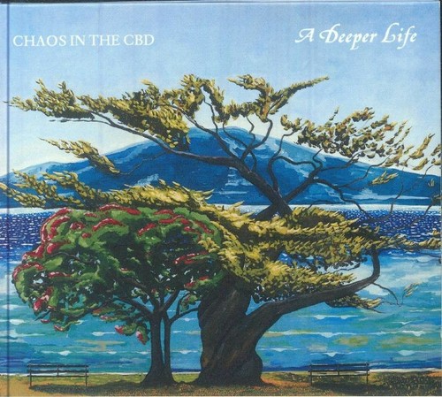 CHAOS IN THE CBD - A Deeper Life - CD