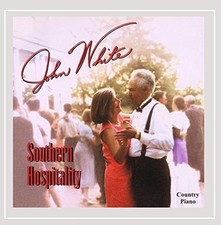 JOHN WHITE - Southern Hospitality - CD - **BRAND NEW/STILL SEALED**
