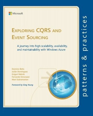 Exploring CQRS and Event Sourcing: ..., Subramanian, Ma
