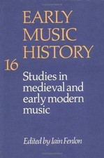 Early Music History : Studies in Medieval and...