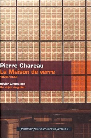 LA MAISON DE VERRE PIERRE CHAREAU By Olivier Cinqualbre Hardcover la-maison-de-verre-pierre-chareau-by-olivier-cinqualbre-hardcover