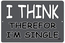 Funny Sarcastic Work Office Retail Metal Tin Sign Wall Decor Bar I Think Ther...