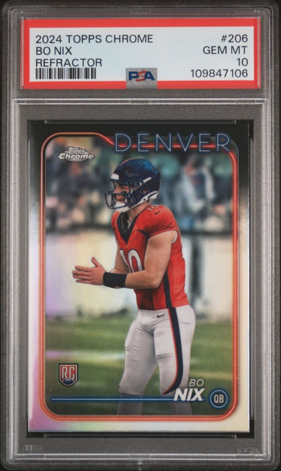 Bo Nix 2024 Topps Chrome 206 Refractor Rookie RC Denver Broncos PSA 10