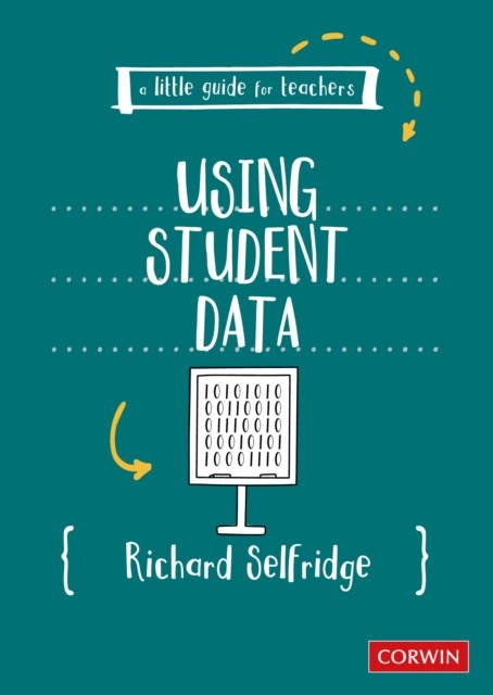 A Little Guide for Teachers: Using Student Data by Richard Selfridge - Image 4