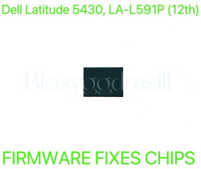 Dell Latitude 5430 BIOS Chip Firmware Pre-Programmed LA-L591P Single Chip