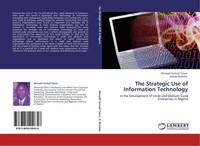 The Strategic Use Of Information Technology Akinyele Samuel Taiwo