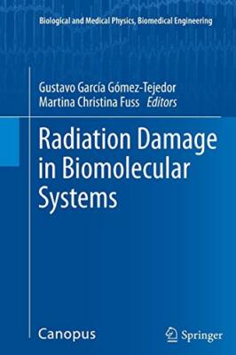 Radiation Damage in Biomolecular Systems                                       