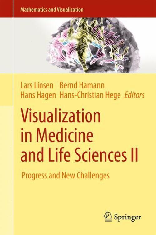 Thumbnail - Lars Linsen (u. A.) | Visualization In Medicine And Life Sciences Ii |