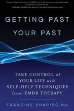 Getting Past Your Past: Take Control of Your ...