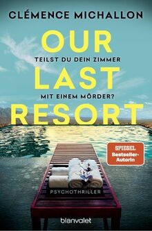 Our Last Resort - Teilst du dein Zimmer mit einem M... | Buch | Zustand sehr gut