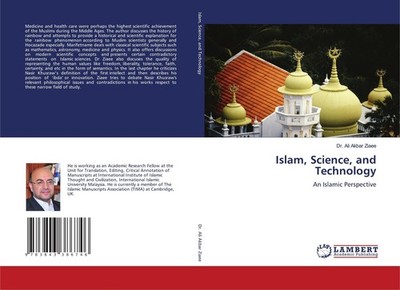 Islam, Science, and Technology Ali Akbar Ziaee