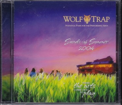 Wolf Trap National Park for the Performing Arts Sounds of Summer 2004 CD