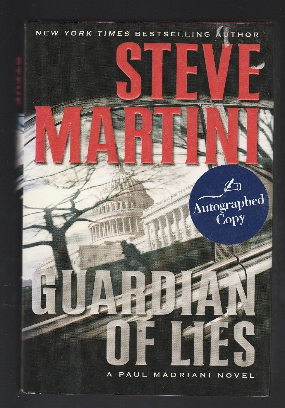 Paul Madriani Ser. Guardian of Lies Bk. 10 by Steve Martini (2009, HC
