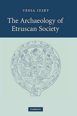 The Archaeology of Etruscan Society Izzet Hardback Cambridge University Press